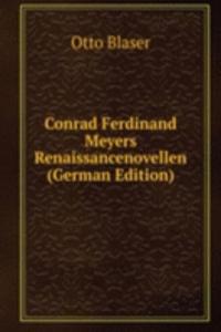 Conrad Ferdinand Meyers Renaissancenovellen (German Edition)