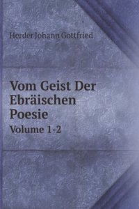 Vom Geist Der Ebraischen Poesie