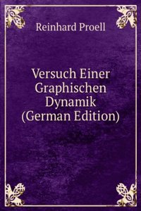 Versuch Einer Graphischen Dynamik (German Edition)