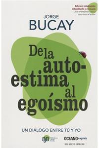 de la Autoestima Al Egoísmo
