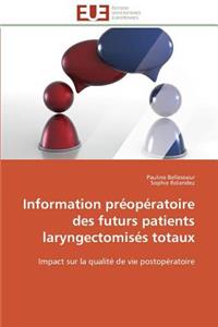 Information préopératoire des futurs patients laryngectomisés totaux