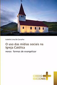 O uso das mídias sociais na Igreja Católica