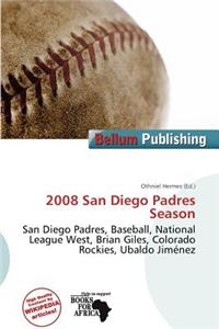 2008 San Diego Padres Season