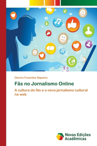Fãs no Jornalismo Online