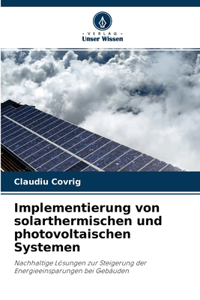 Implementierung von solarthermischen und photovoltaischen Systemen