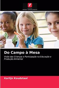 Do Campo à Mesa