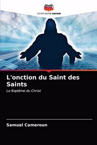 L'onction du Saint des Saints