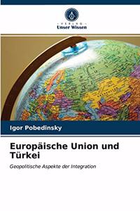 Europäische Union und Türkei