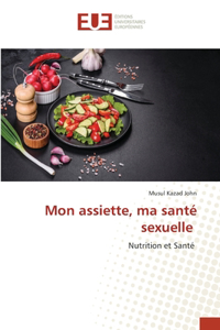 Mon assiette, ma santé sexuelle