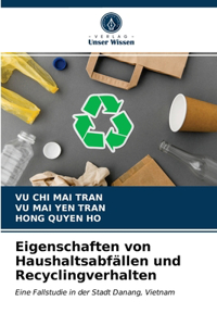 Eigenschaften von Haushaltsabfällen und Recyclingverhalten