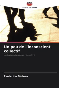 Un peu de l'inconscient collectif