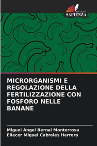 Microrganismi E Regolazione Della Fertilizzazione Con Fosforo Nelle Banane