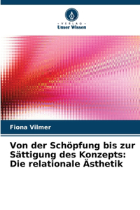 Von der Schöpfung bis zur Sättigung des Konzepts