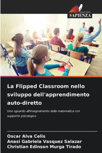 Flipped Classroom nello sviluppo dell'apprendimento auto-diretto
