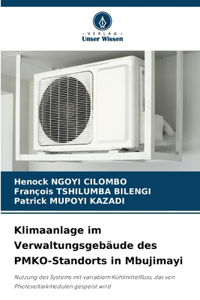 Klimaanlage im Verwaltungsgebäude des PMKO-Standorts in Mbujimayi