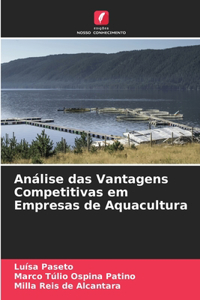Análise das Vantagens Competitivas em Empresas de Aquacultura