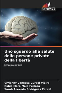 Uno sguardo alla salute delle persone private della libertà