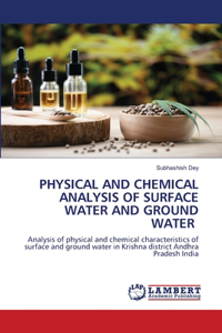 Physical and Chemical Analysis of Surface Water and Ground Water