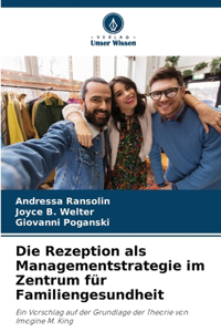 Die Rezeption als Managementstrategie im Zentrum für Familiengesundheit
