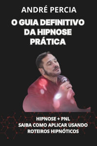 O Guia Definitivo Da Hipnose Prática