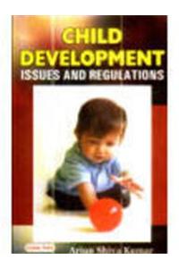 Child Development Issue And Regulations