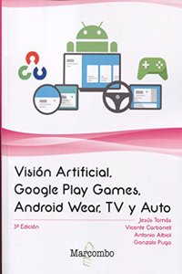 Vision Artificial, Google Play Games, Android Wear, TV y Auto