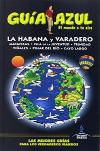 La Habana y Varadero: la Habana y Varadero