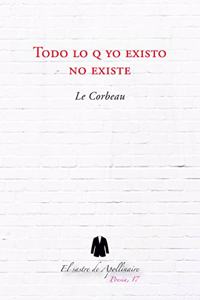 Todo lo q yo existo no existe