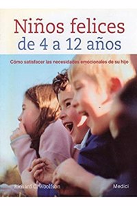 NINOS FELICES DE 4 A 12 ANOS (NINOS Y ADOLESCENTES) (Spanish Edition)