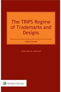 The Trips Regime of Trademarks and Designs