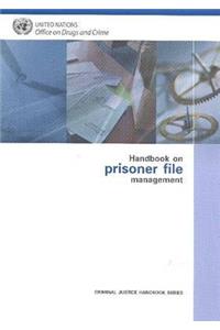 Handbook on Prisoner File Management