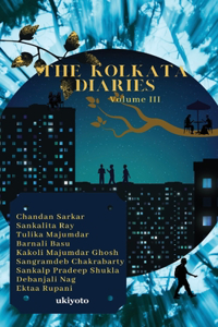 Kolkata Diaries Volume III