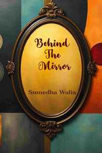 Behind the Mirror