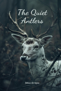 The Quiet Antlers