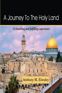A Journey To The Holy Land