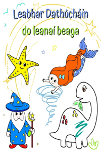 Leabhar Dathúcháin do leanaí beaga