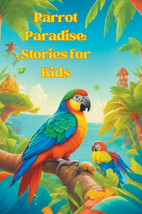 Parrot Paradise