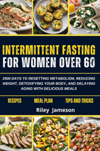 Intermittent Fasting for Women Over 60