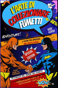 L'arte di Collezionare Fumetti