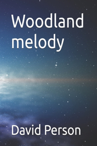 Woodland melody