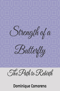 Strength of a Butterfly