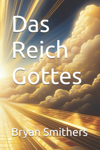 Das Reich Gottes