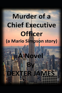 Murder of a Chief Executive Officer