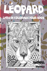 Livre de coloriage pour ados - Mandala - Animal - Léopard