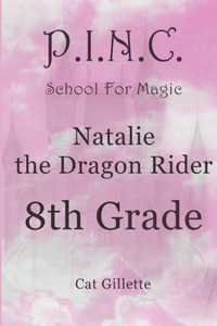 Natalie the Dragon Rider 8th Grade