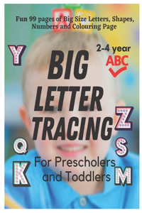BIG Letter Tracing for Preschoolers and Toddlers ages 2-4