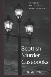 Scottish Murder Casebooks