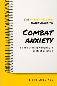 Best Ways to Combat Anxiety