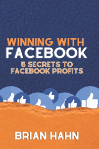 Winning With Facebook