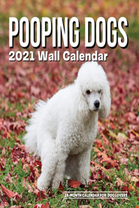 Pooping Dogs 2021 Calendar